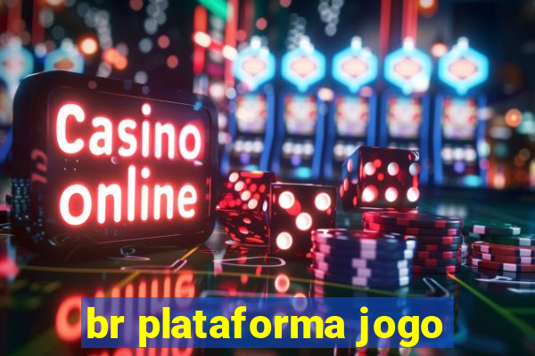 br plataforma jogo